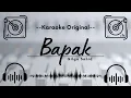 Download Lagu 🟢 Karaoke Original - Gilga Sahid - Bapak