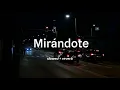 Rvfv - Mirándote (Slowed Reverb)