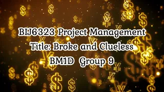 Group 9 BIJ6323 PSA Broke And Clueless 