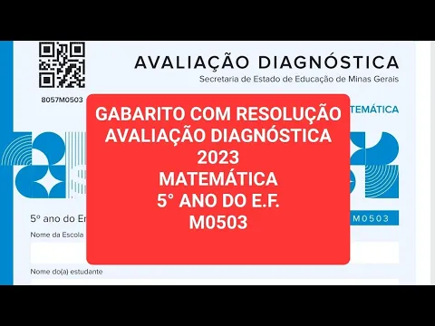 Download MP3 GABARITO COM RESOLUÇÃO - AVALIAÇÃO DIAGNÓSTICA 2023 - MATEMÁTICA - 5° ANO DO E.F. - M0503