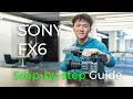 SONY FX6 A Step-by-step Tutorial