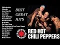 Download Lagu Red Hot Chili Peppers Greatest Hits 2025 🎸 Best Songs Playlist | Full Album Collection