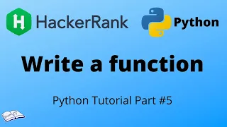 Python tutorial Write a function - HackerRank solution