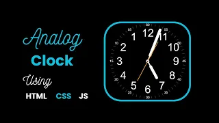 Create a Stunning Analog Clock with HTML CSS and JavaScript in Minutes