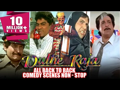 Download MP3 Dulhe Raja All Back To Back Comedy Scenes Non-Stop | Govinda, Kader Khan, Johnny Lever, Asrani