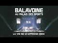 Daniel Balavoine - La vie ne m'apprend rien (Audio Officiel Live Palais des Sport 1984)