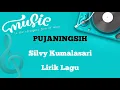 Download Lagu PUJANINGSIH - Silvy Kumalasari - Lirik Lagu \u0026 Artinya