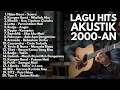 Download Lagu LAGU POP INDONESIA 2000-an PALING HITS | Band Pop Hits Nostalgia versi akustik