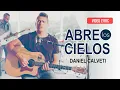 Download Lagu Abre los Cielos - Daniel Calveti - Mi Refugio | Video Lyric