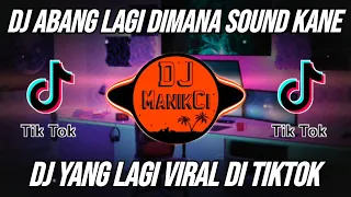 Download DJ ABANG LAGI DIMANA REMIX VIRAL TIKTOK FULL BASS TERBARU 2022 MP3