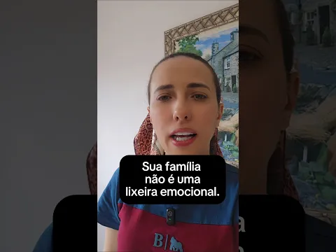 Sua família não é uma lixeira emocional.
