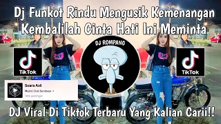 Download DJ FUNKOT KEMBALILAH CINTA HATI INI MEMINTA‼️DJ ELIND VIRAL DI TIKTOK YANG KALIAN CARII!!!! MP3