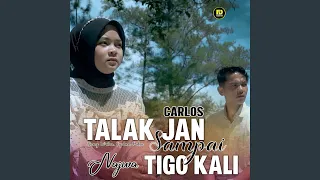 Download Talak Jan Sampai Tigo Kali MP3