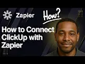 How to Connect ClickUp with Zapier 2025 Tutorial