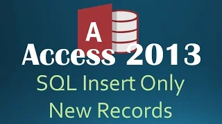 74 SQL Adding Only New Rows With INSERT INTO Programming In Access 2013