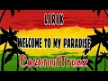 Download Lagu Welcome to My paradise - Coconut Treez (Lirik)