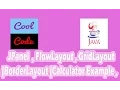 JPanel FlowLayout GridLayout BorderLayout Calculator Example part-1