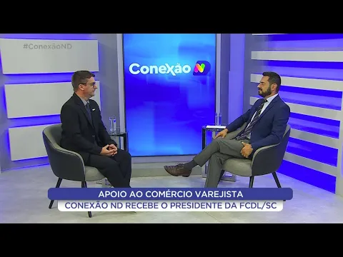Conexão ND recebe o presidente da FCDL/SC, Onildo Dalbosco Júnior