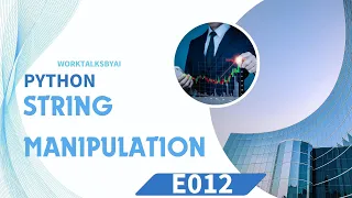 Master Python from Beginner to Pro E012 - String Manipulation Slicing Methods Formatting More