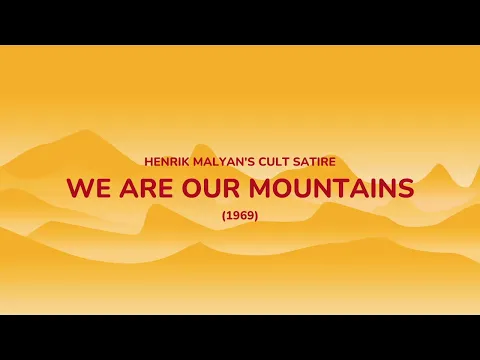 We Are Our Mountains | Մենք ենք, մեր սարերը Trailer