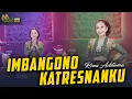 Download Lagu Imbangono Katresnanku - Rina Aditama - Kembar Campursari Sragenan Gayeng ( Official Music Video )