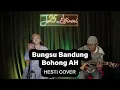 Download Lagu Bungsu Bandung - Bohong AH | Hesti Cover Live