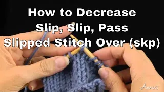 How to Decrease in Knitting Slip Knit Pass Slipped Stitch Over skp An Annie s Tutorial