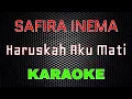 Download Lagu Safira Inema - Haruskah Aku Mati [Karaoke] | LMusical