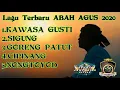 Download Lagu Album terbaru ABAH AGUS 2020 MP3