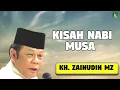 Lagu Kisah Nabi Musa   KH  Zainudin MZ