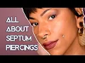 Everything You Need to Know About Septum Piercings