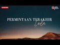 Download Lagu Lela - Permintaan Terakhir (Slow Rock #padu ) Lirik Video