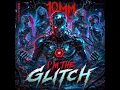 I'M THE GLITCH