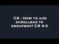 C How to add scrollbar to groupbox C 4 0