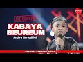 KABAYA BEUREUM - ANDIRA NURFADILLAH [LIVE SESSION]