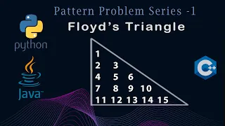 Floyd s Triangle Java C Python Detailed Explain for Placement Pattern Problem - 8