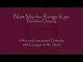 Download Lagu 10 hours Very Fast Daimoku - Nam Myoho Renge Kyo - with Sansho to start \u0026 finish