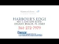 Harbour s Edge 401 E Linton Blvd Delray Beach FL 33483 561-272-7979