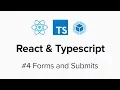 React Typescript - Forms and Submits