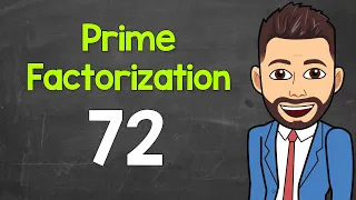Prime Factorization of 72 Math with Mr J
