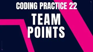 Team Points coding practice 22 Python coding tips tricks Nxtwave ccbp 4 0 telugu python code