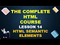 WHEN AND WHY TO USE HTML SEMANTIC ELEMENTS ALL ABOUT HTML SEMANTIC ELEMENTS - Lecture