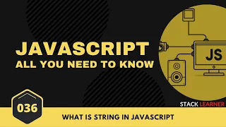 036 JS String JS All You Need to Know JS Bangla Tutorials