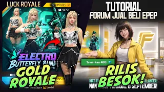 PEMBAHASAN LENGKAP FORUM JUAL BELI EPEP - BOCORAN GOLD ROYALE BESOK?
