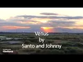 Santo and Johnny - Venus
