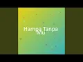 Lagu Hampa Tanpa Mu