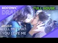 Lagu Saying “I Love You” To A Girl… Then Kissing Another One? | Full House EP02 | KOCOWA+