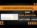 Converts 1D Array Into 2D Array Leetcode 2022 Easy explanation Hindi Java Code wizard