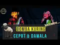 Download Lagu DOMBA KURING - CEPOT Dalang Senda Riwanda \u0026 Tedi Oboy