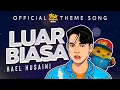 Download Lagu Luar Biasa - Hael Husaini I Lirik Video OST Didi \u0026 Friends The Movie